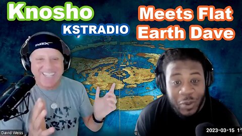 Knosho Meets Flat Earth Dave