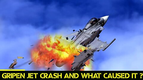 🔴 When did the SAAB Gripen jet crash and What caused it ?