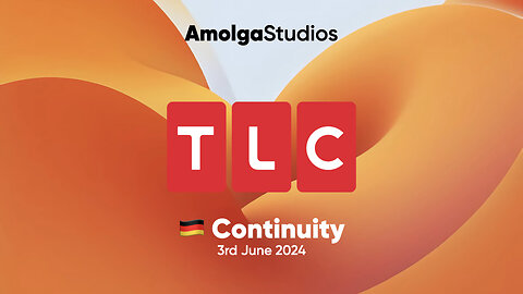 TLC | 🇩🇪 Germany | Continuity | 3rd June 2024