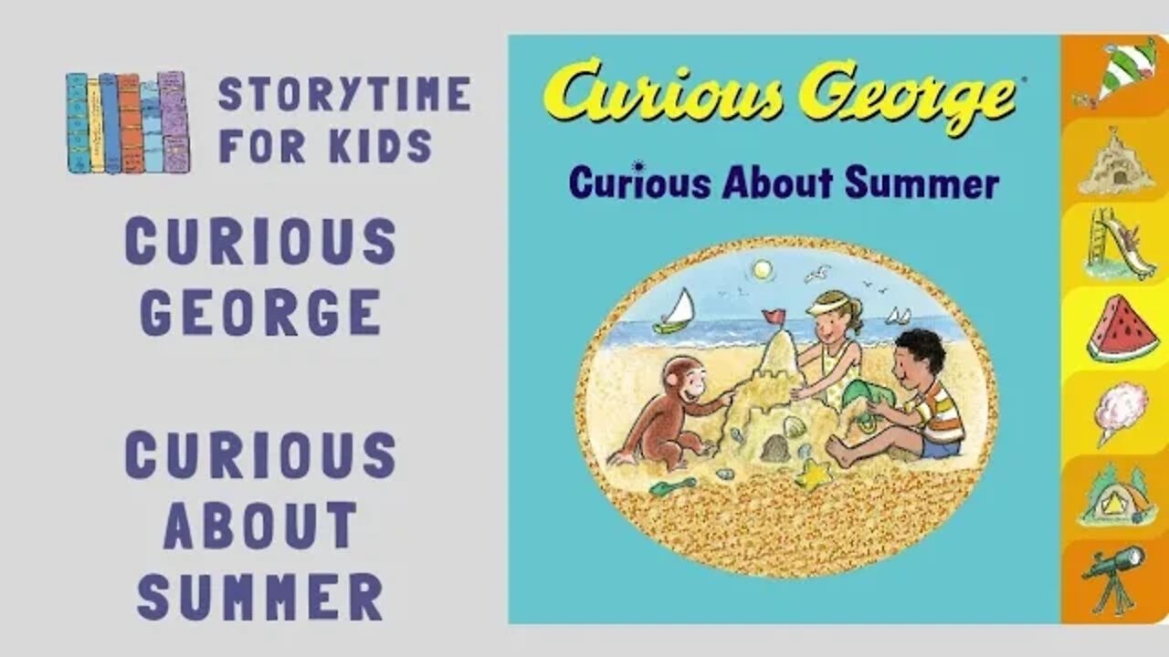 @Storytime for Kids | Summer ⛱️ | Curious George 🐒 | Curious About Summer by H.A. Rey