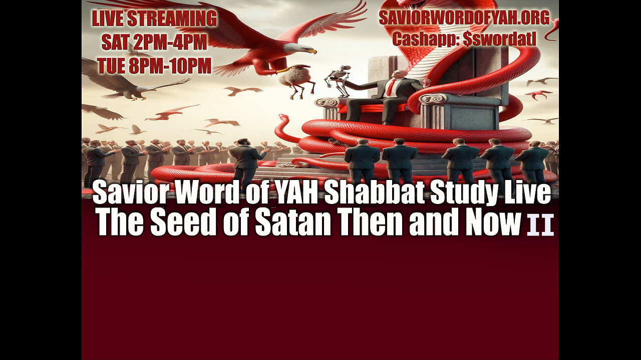 The Seed of Satan Then and Now Part 2- Savior Word of YAH Shabbat Study Live