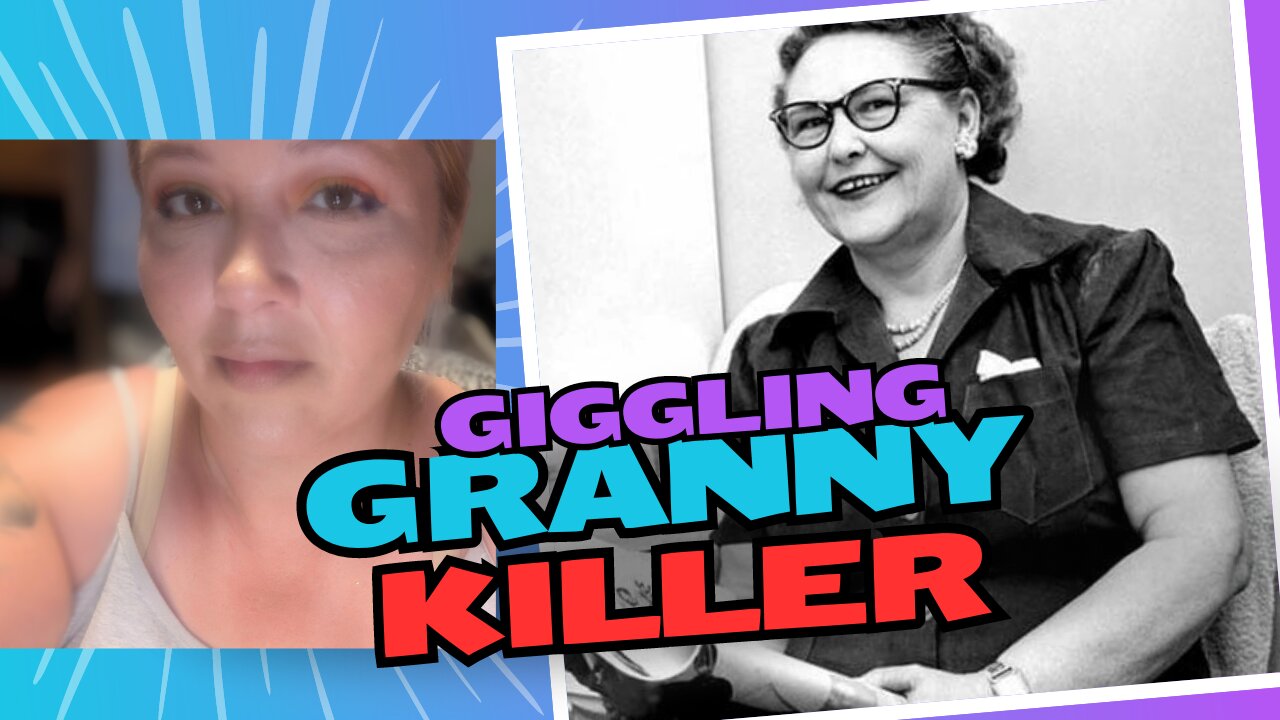 GRWM-Giggling Grandma Killer