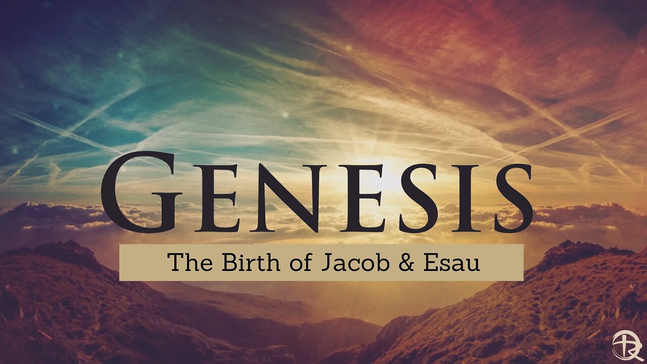 The Birth of Jacob & Esau