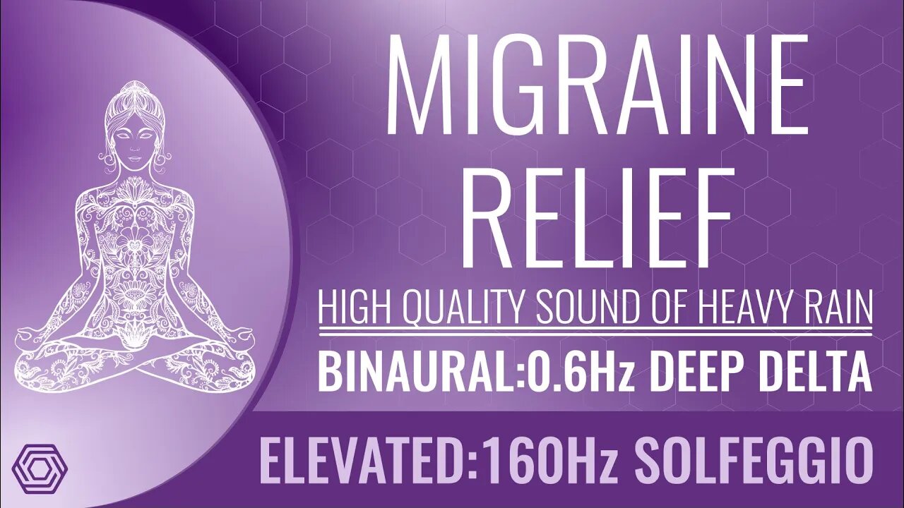 Migraine Relief with Sounds of Heavy Rain Binaural 0.6Hz Deep Delta Elevated 160Hz Solfeggio