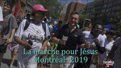 La Marche pour Jésus - Montréal 2019