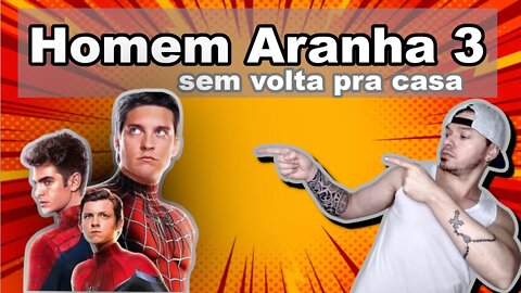 Homem Aranha 3 sem volta pra casa -Resumo- "facião" de entender! Facião = facil