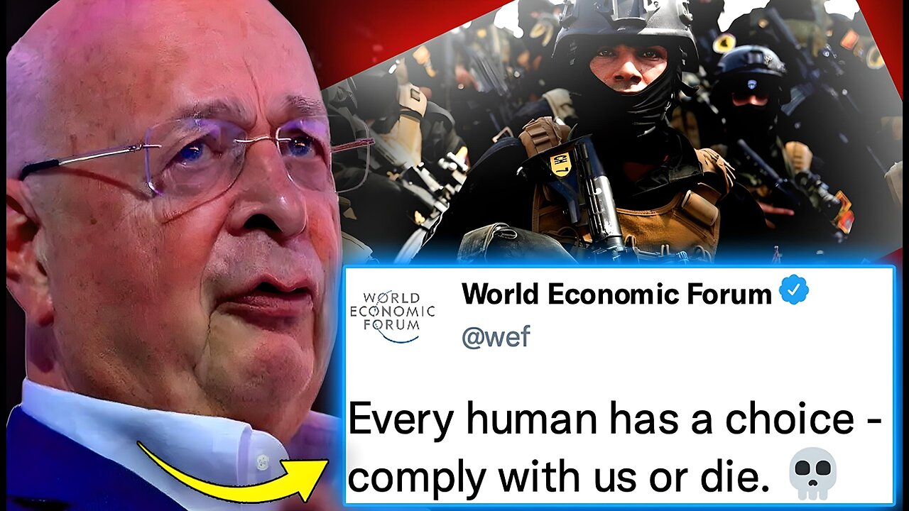 WEF Declare 'We Are Gods, if You Stand in Our Way, You Will Die' - The Peoples Voice