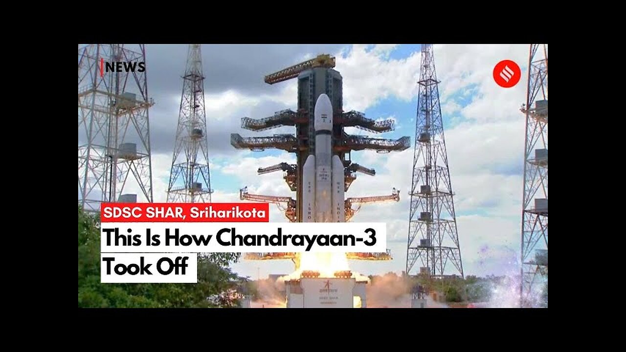 Watch How Chandrayaan-3 Took Off From Sriharikota to Moon | Chandrayaan 3 Launch Video