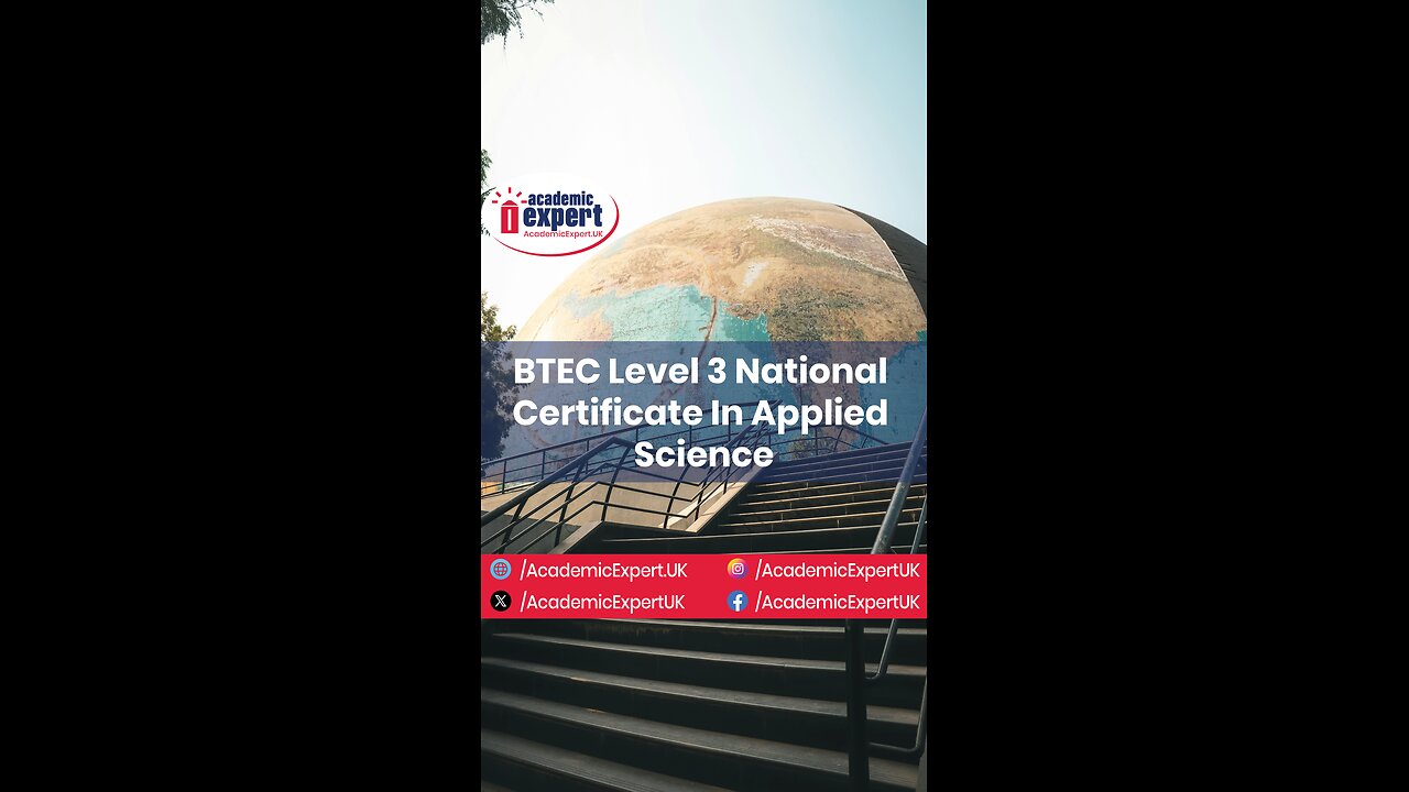 BTEC Level 3 National Certificate In Applied Science | AcademicExpert.uk