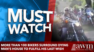 More Than 100 Bikers Surround Dying Man's House to Fulfill His Last Wish