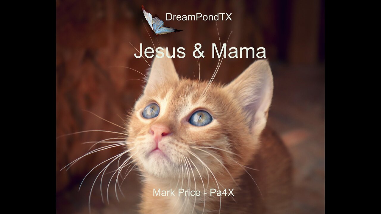 DreamPondTX/Mark Price - Jesus & Mama (P4X at the Pond, PU)