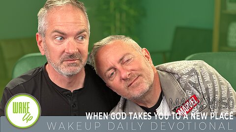 WakeUp Daily Devotional | When God takes you to a new place| Mark 10:50