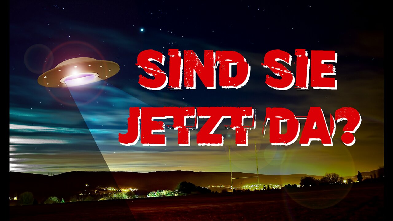 Sind sie jetzt da?