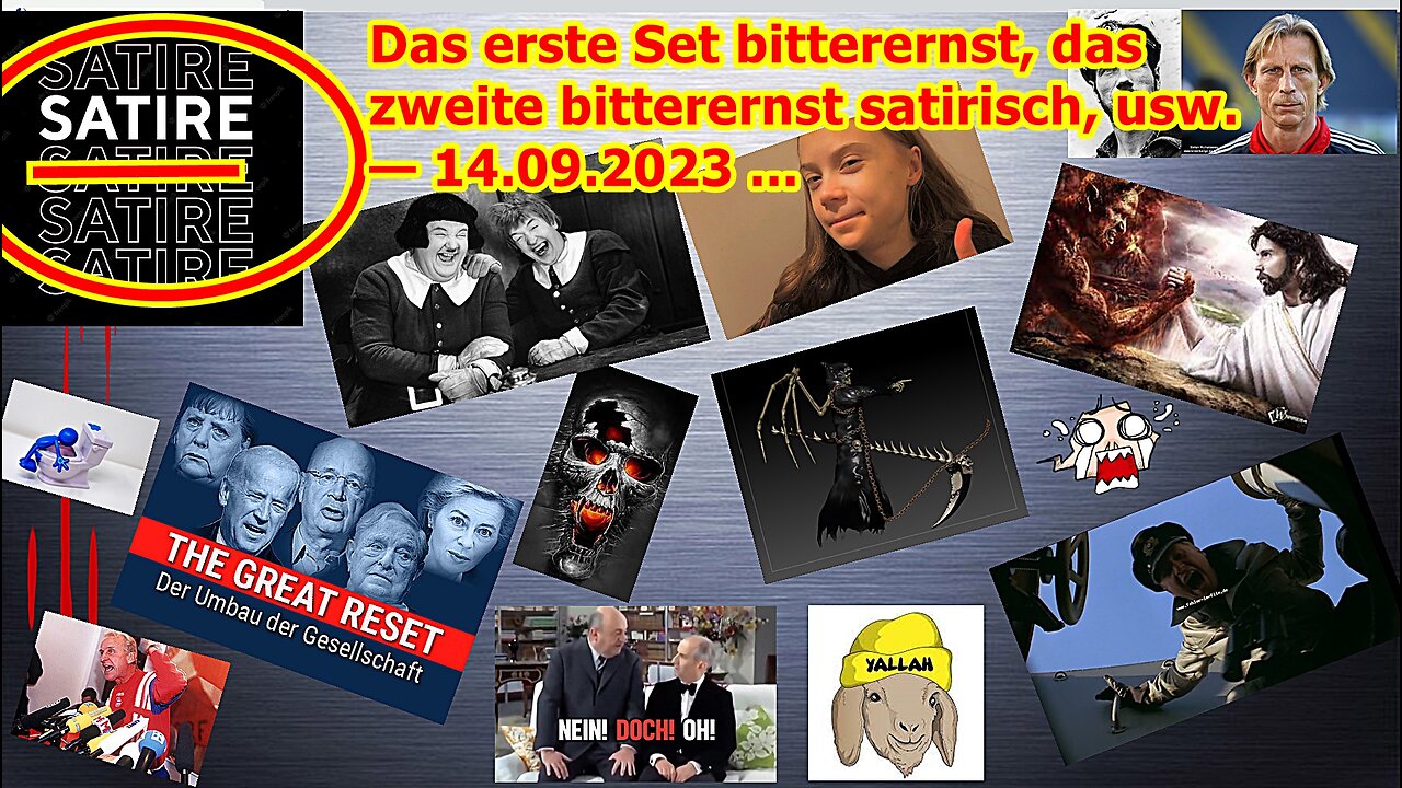 Das erste Set bitterernst, das zweite bitterernst satirisch, usw.— 14.09.2023 ...