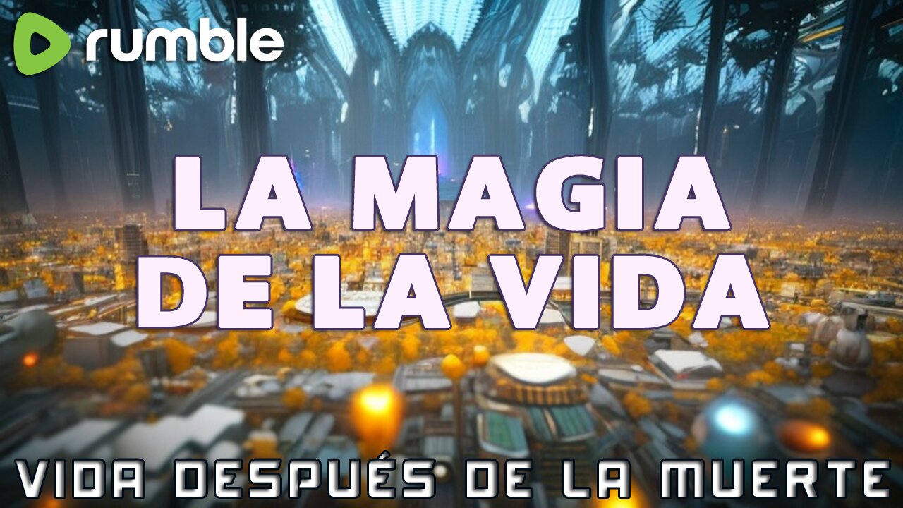 La Magia de la Vida