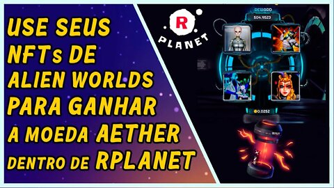 Use NFT's de Alien Wolrds pra ganhar DINHEIRO no RPLANET.