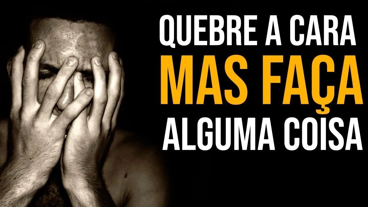 SE VOCÊ NÃO ESTAR ONDE QUER ESTAR - MUDE ALGUMA COISA | MOTIVAÇÃO FORTE
