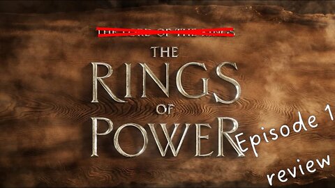 Rings Of Power - Episode 1 review