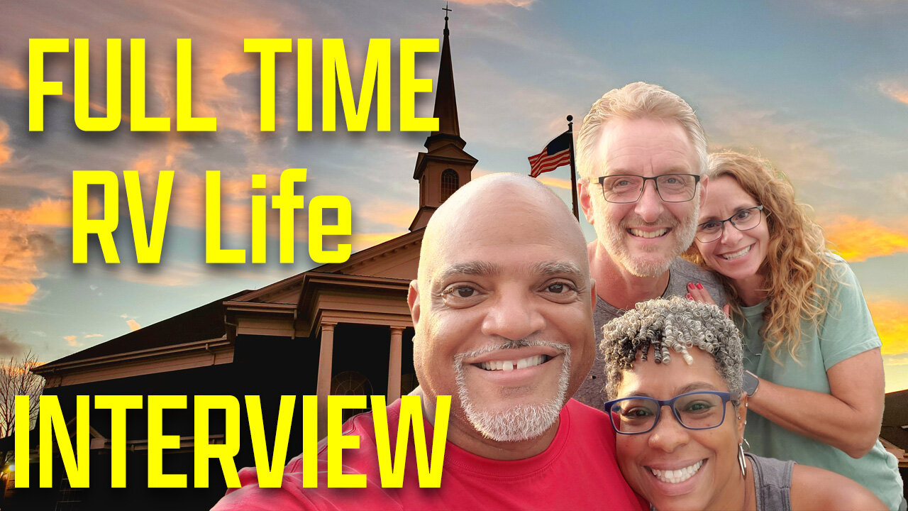 RV Full Timers - An Interview - Tips for Success for Full Time RV Life