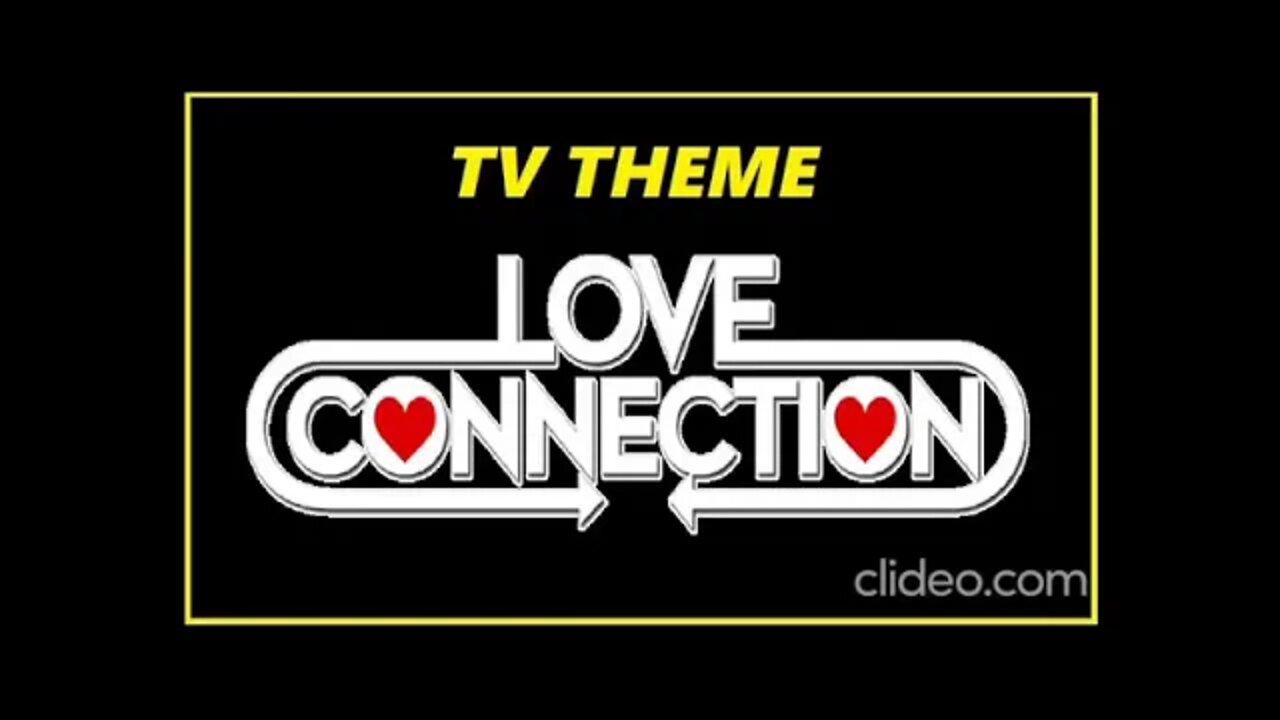 Love Connection Theme