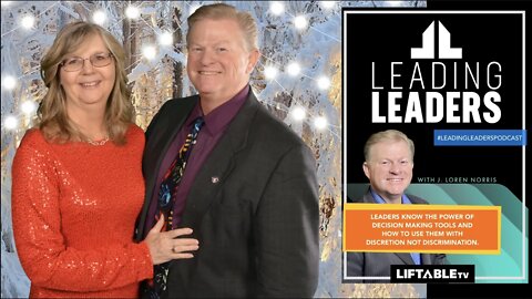 LEADERS KNOW THE POWER OF DECISION MAKING TOOLS