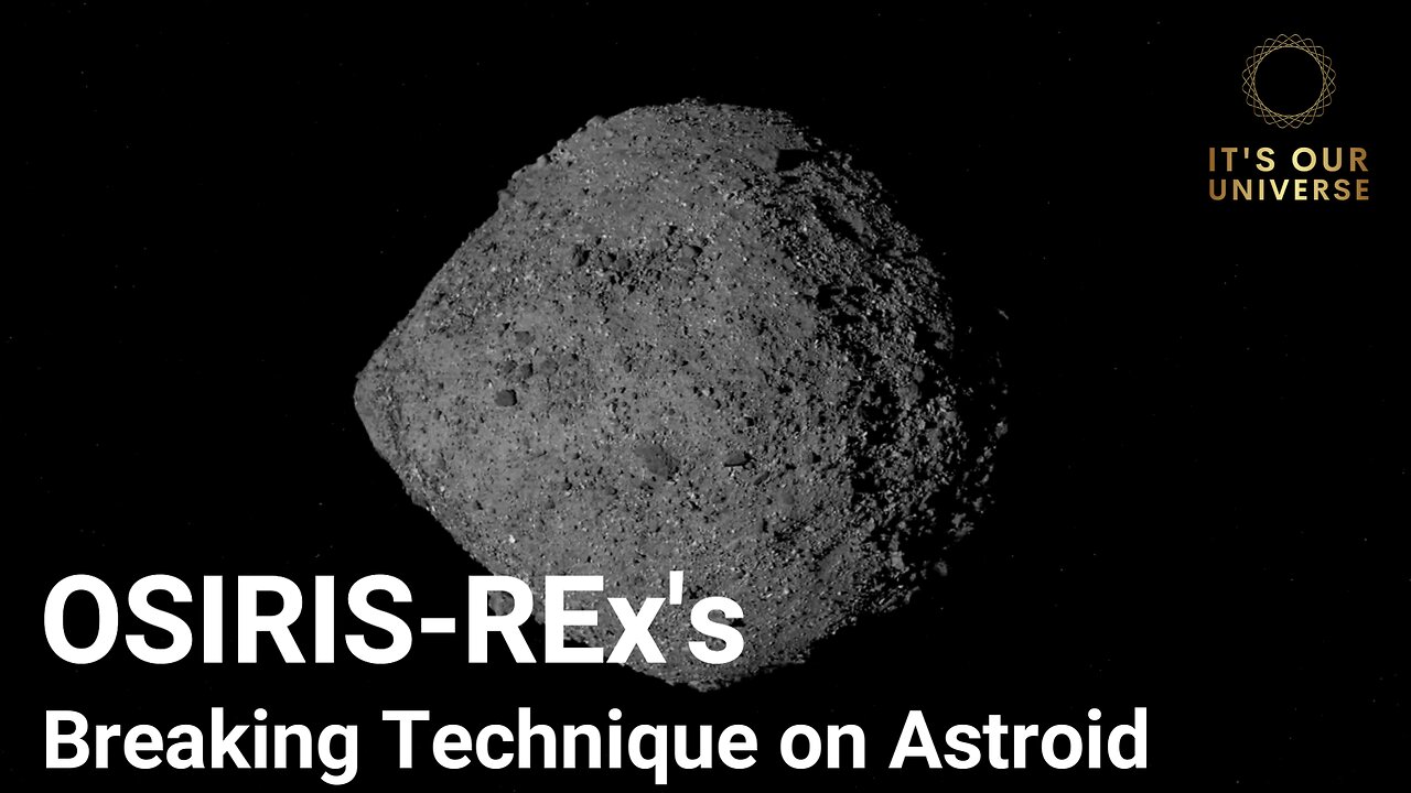 Capturing the Unseen: OSIRIS-REx's Breaking Technique on Asteroid