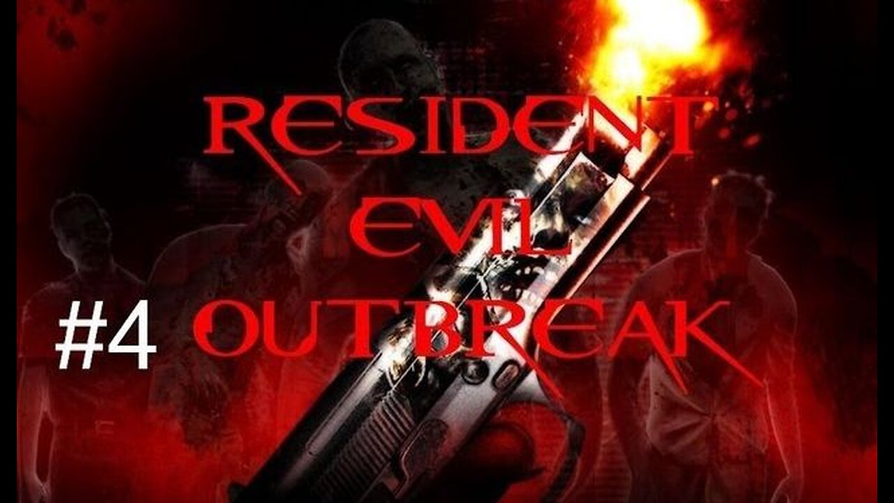 RESIDENT EVIL OUTBREAK - Episode 4: Board Up The Room