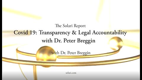 Covid 19 Transparency and Legal Accountability with Peter Breggin MD - Oct. 2020