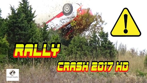 Compilation rally crash and fail 2017 HD Nº10