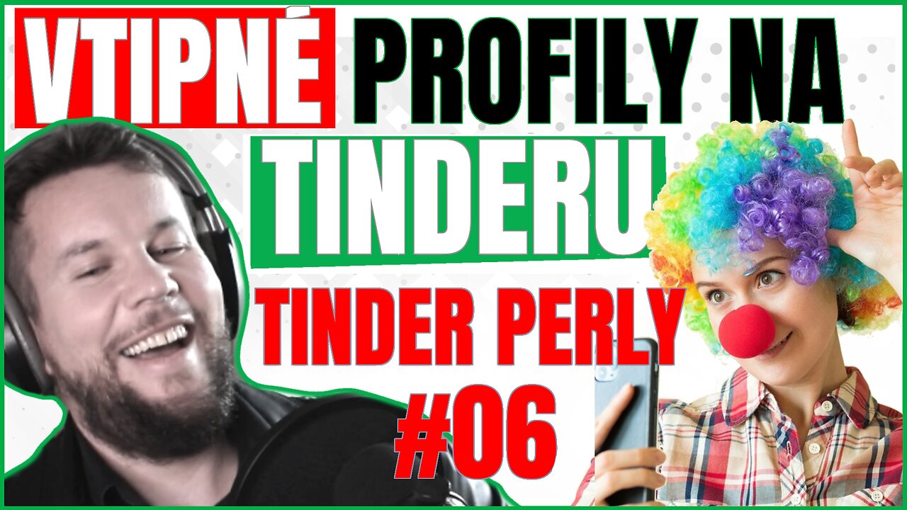 TINDER PERLY #6 - VTIPNÉ PROFILY