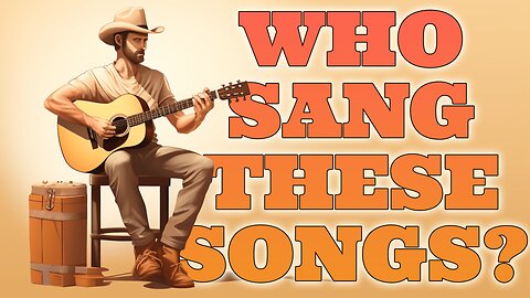 Who Sang These Songs?