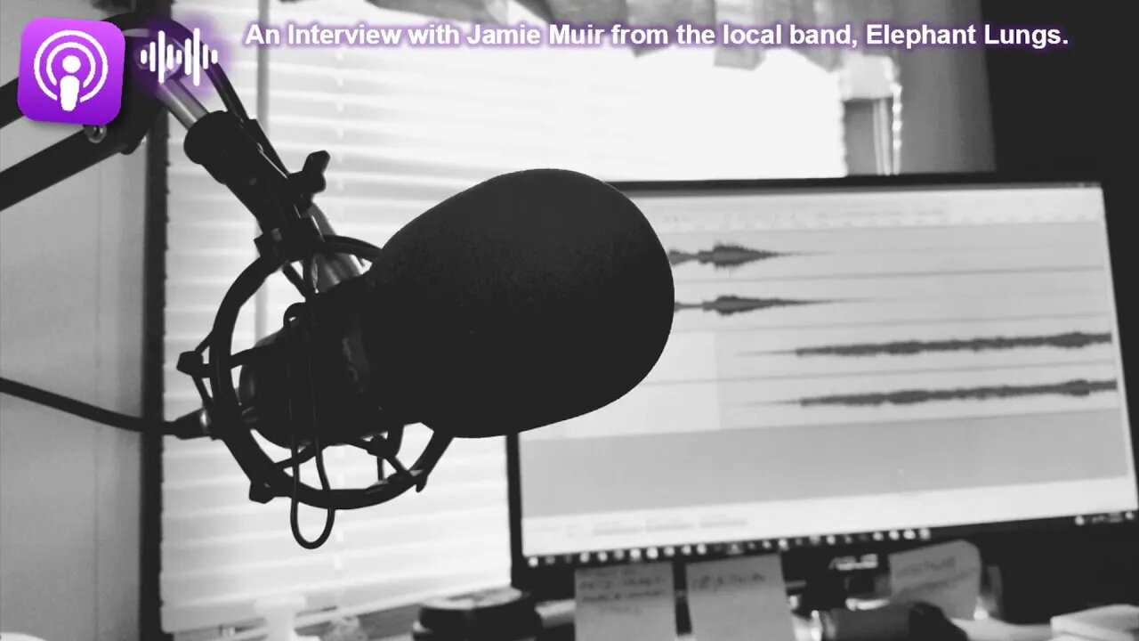 An Interview with Jamie Muir from the Local Band, Elephant Lungs