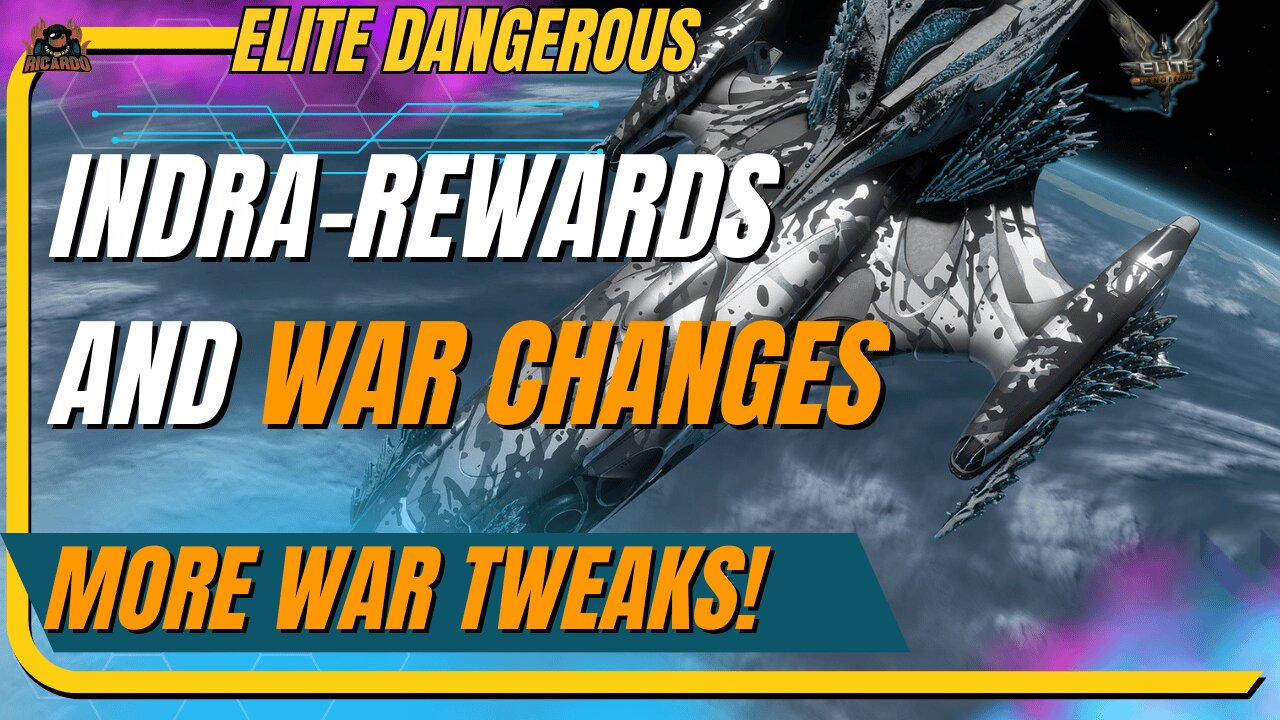 Elite Dangerous TITAN INDRA and More War TWEAKS!