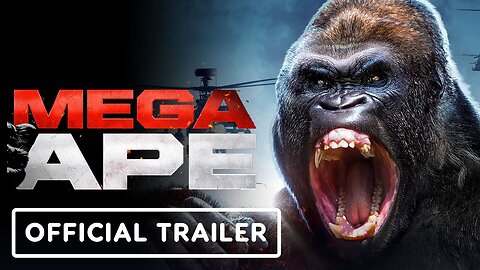 Mega Ape Official Trailer