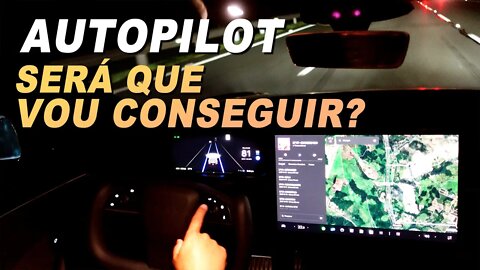 TESLA Autopilot Beta! Será que vou conseguir?