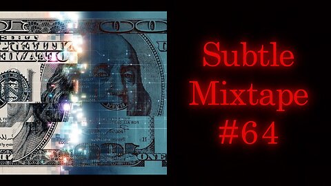 Subtle Mixtape 64 | If You Don't Know, Now You Know