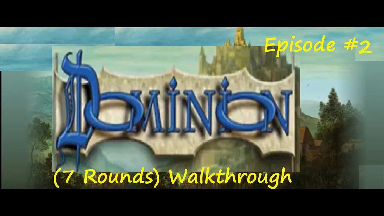 Dominion Deck Builder (7 Rounds) Walkthrough / Episode 2 (Mobile)