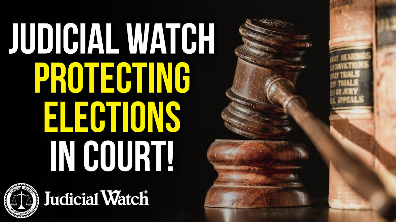 FITTON: Judicial Watch PROTECTING Elections in Court!