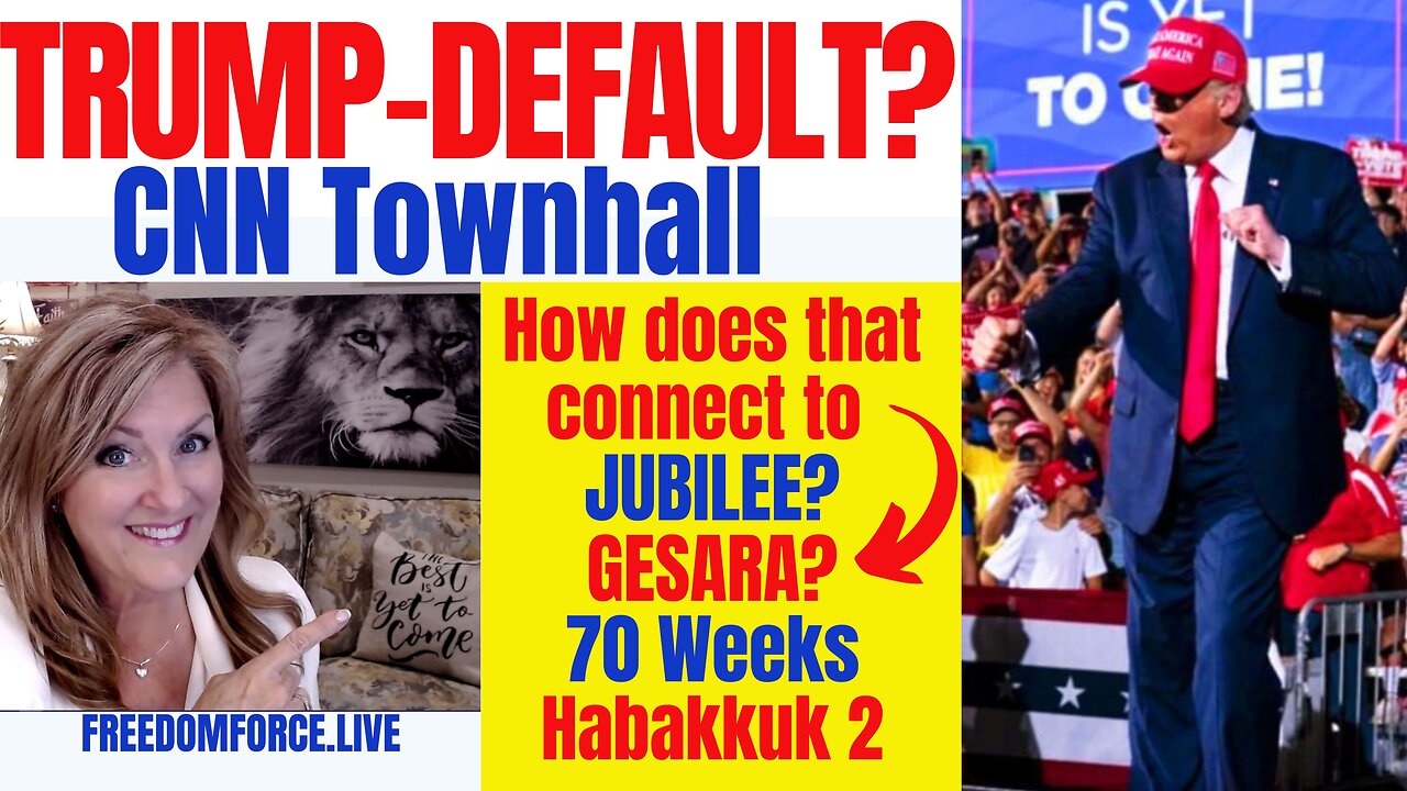 Trump - Default? Gesara? Jubilee? Daniel 9 70 Weeks Prophecy 5-12-23