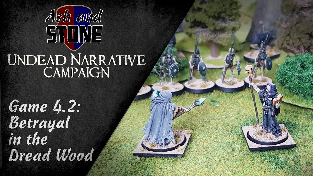 Betrayal in the Dread Wood - Game 4.2 - Oathmark Undead Narrative Campaign