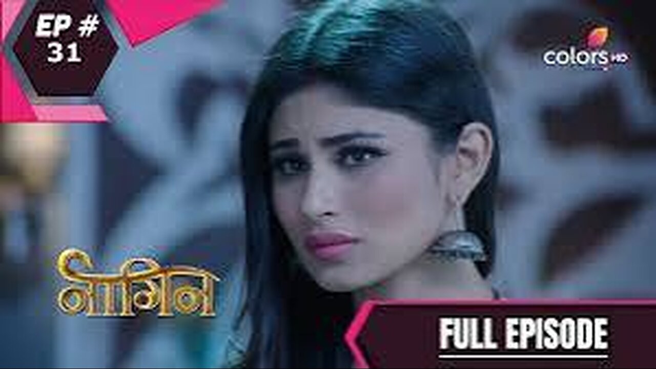 Nagin 1 episode 31