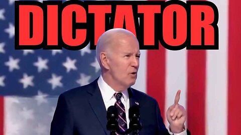 Biden Brags About Being A Dictator