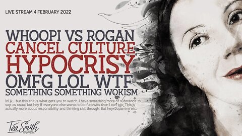 Young, Whoopi, Rogan, CRT, Cancel Culture and... well... what this is likely actually about.