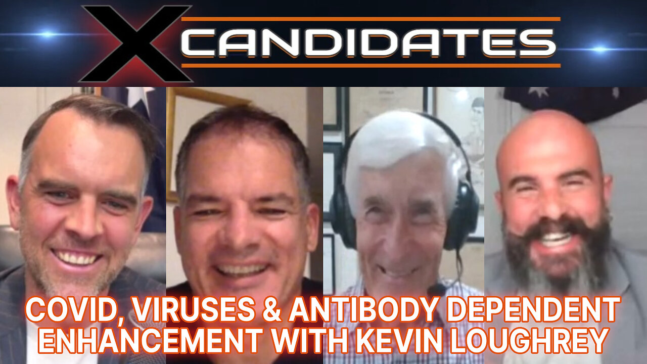 Kevin Loughrey Interview – COVID, Viruses & Antibody Dependent Enhancement - XCandidates Ep114