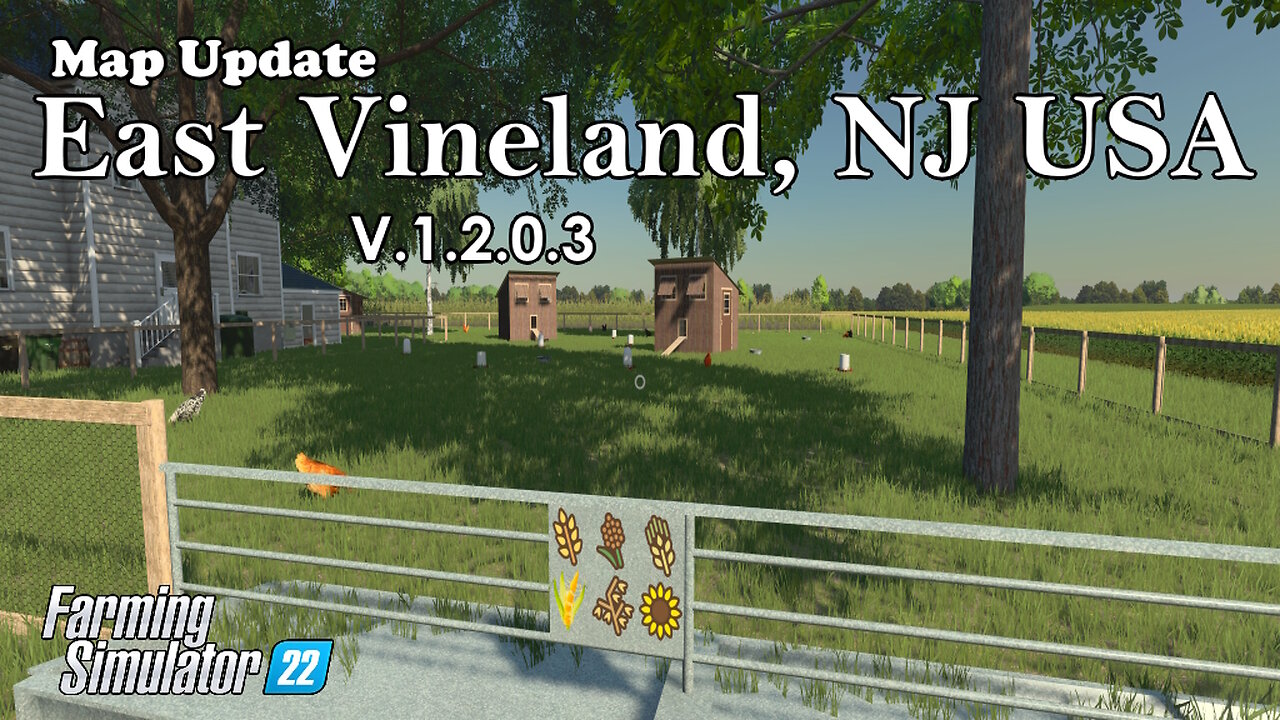 Map Update | East Vineland, NJ USA | V.1.2.0.3 | Farming Simulator 22