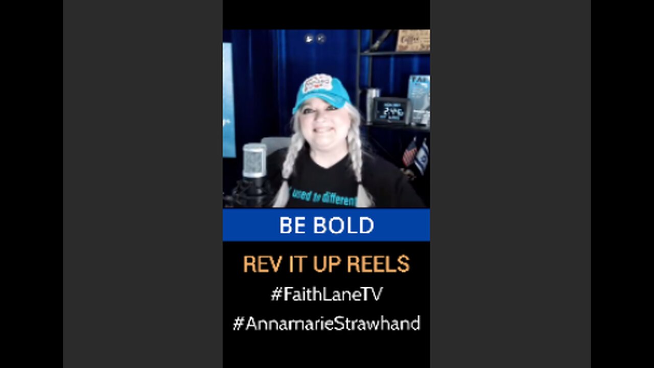 You Can Be Bold! Encouragement For You with Faith and Victory Coach Annamarie Strawhand