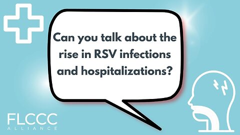 Can you talk about the rise in RSV infections and hospitalizations?