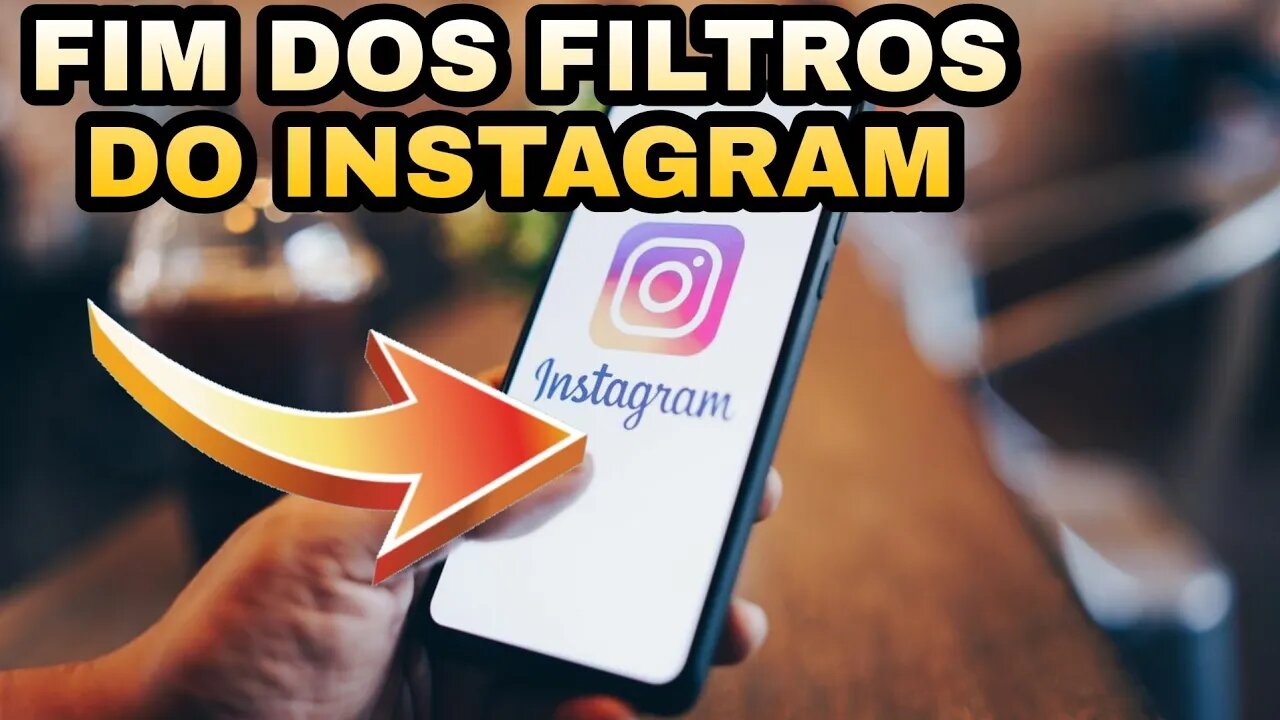 O INSTAGRAM NÃO TERÁ MAIS FILTROS😱😱😱
