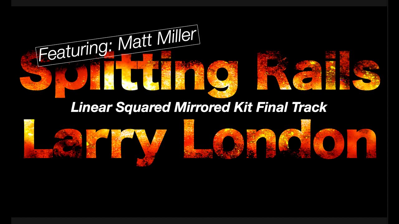 Larry London: Mirrored Drumset Drum Track - Splitting Rails