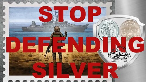 STOP DEFENDING SILVER